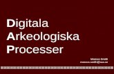 CAA-SE 2013: DAP (Digitala Arkeologiska Processer); Marcus Smith, Riksantikvarieämbetet