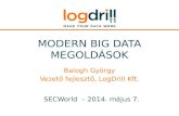 Balogh gyorgy modern_big_data_megoldasok_sec_world_2014