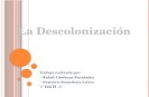 Presentación la descolonizacion rafa cardenas y demetrio