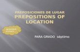 Prepositions of location preposiciones de lugar