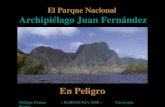 El Parque Nacional Archipiélago Juan Fernández en Peligro