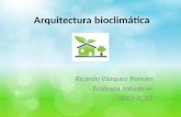 Arquitectura bioclimática, Ricardo Vázquez Román