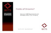 Fields of Dreams: How CRM Requirements Affect your Company