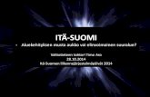 Itä-Suomi-aluekehityksen musta aukko vai elinvoimainen suuralue?