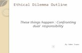 Ethical dilemma outline.show