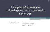 Les plateformes de développement des web services