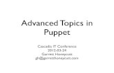 20120324 Advanced Topics in Puppet at Cascadia IT Conference