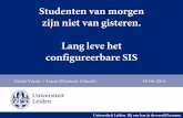 Studenten van morgen zijn niet van gisteren: lang leve het configureerbare SIS - Gerrit Vooijs en Lucas Heymans - HO-link 2014