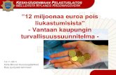 12 miljoonaa euroa pois liukastumisista (Kalle Eklund)