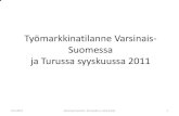 Työmarkkinatilanne Varsinais-Suomessa ja Turussa syyskuussa 2011