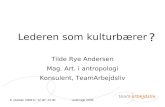 Tilde Rye Andersen:  Lederen Som Kulturbærer