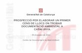 PROSPECCIÓ PER ELABORAR UN PRIMER CENS DE LLOCS ON TROBAR DOCUMENTACIÓ AMBIENTAL A CATALUNYA