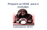 Apresentação do calendário 2013