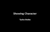 Showing Character - Tycho Brahe