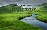 Screening, Assessment and Footwear Prescription in Diabetic Foot Disease