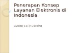 Es penerapan konsep layanan elektronis di indonesia