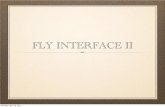 FLY INTERFACE II