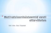 Motivatsioonisüsteemid eestis