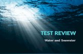 Test Review: Water and Seawater