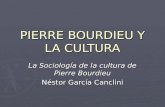 Pierre Bourdieu Y La Cultura