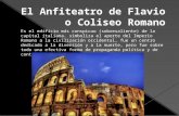El anfiteatro de flavio        o coliseo romano