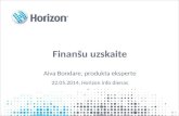 Horizon Infodiena 2014 | Horizon Finanses. Aiva Bondare (FMS)