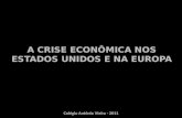 A Crise Econômica Nos EUA e na Europa
