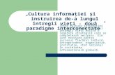 Cultura informaţiei şi instruirea de-a lungul întregii vieţi – două paradigme interconectate