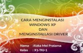 Cara menginstalasi windows XP dan menginstall driver