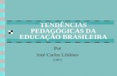 Tendências Pedagógicas da Educação Brasileira