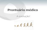 Do prontuário de papiro ao Prontuário médico online.