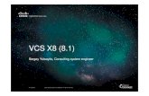 VCS X8 (8.1)