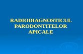 Curs 3  radiodiagnosticul parodontitelor apicale