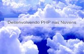 Desenvolvendo PHP nas nuvens