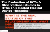 The Evaluation of RCTs & Observational studies in HTAs on Selected Medical Device Therapies