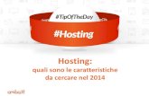 Hosting: quali sono le caratteristiche da cercare nel 2014 - #TipOfTheDay