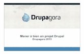 Mener à bien un projet Drupal (Drupagora 2013)