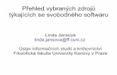 Přehled vybraných zdrojů týkajících se svobodného softwaru (Linda Jansová, ÚISK FF UK v Praze)