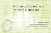 Crise do império e primeira república
