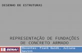 Fundações - REPRESENTAÇÃO GRÁFICA DE ELEMENTOS ESTRUTURAIS