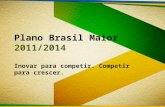Plano Brasil Maior 2011 2014