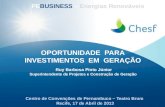 Chesf  -  Ruy Barbosa Pinto  - Oportunidade para Investimentos em geração