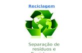 Separação resíduos e reciclagem