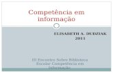 Biblioteca Escolar e a Competência em informação 2011