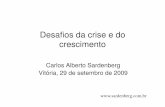 Desafios da Crise e do Crescimento - Carlos Alberto Sardenberg