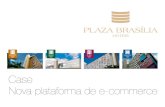 Case - novo comércio eletrônico da Rede Plaza Brasília de hotéis.