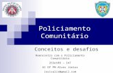 Policiamento Comunitário - Al Of PM Alves Júnior