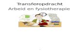 Transferopdracht arbeid en fysiotherapie