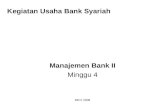 Kegiatan Usaha Bank Syariah MBII - MINGGU 4