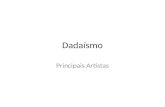 Dadaísmo Principais Artistas